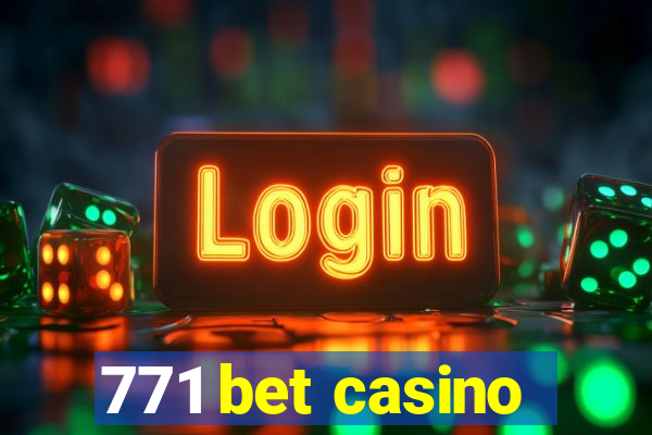 771 bet casino